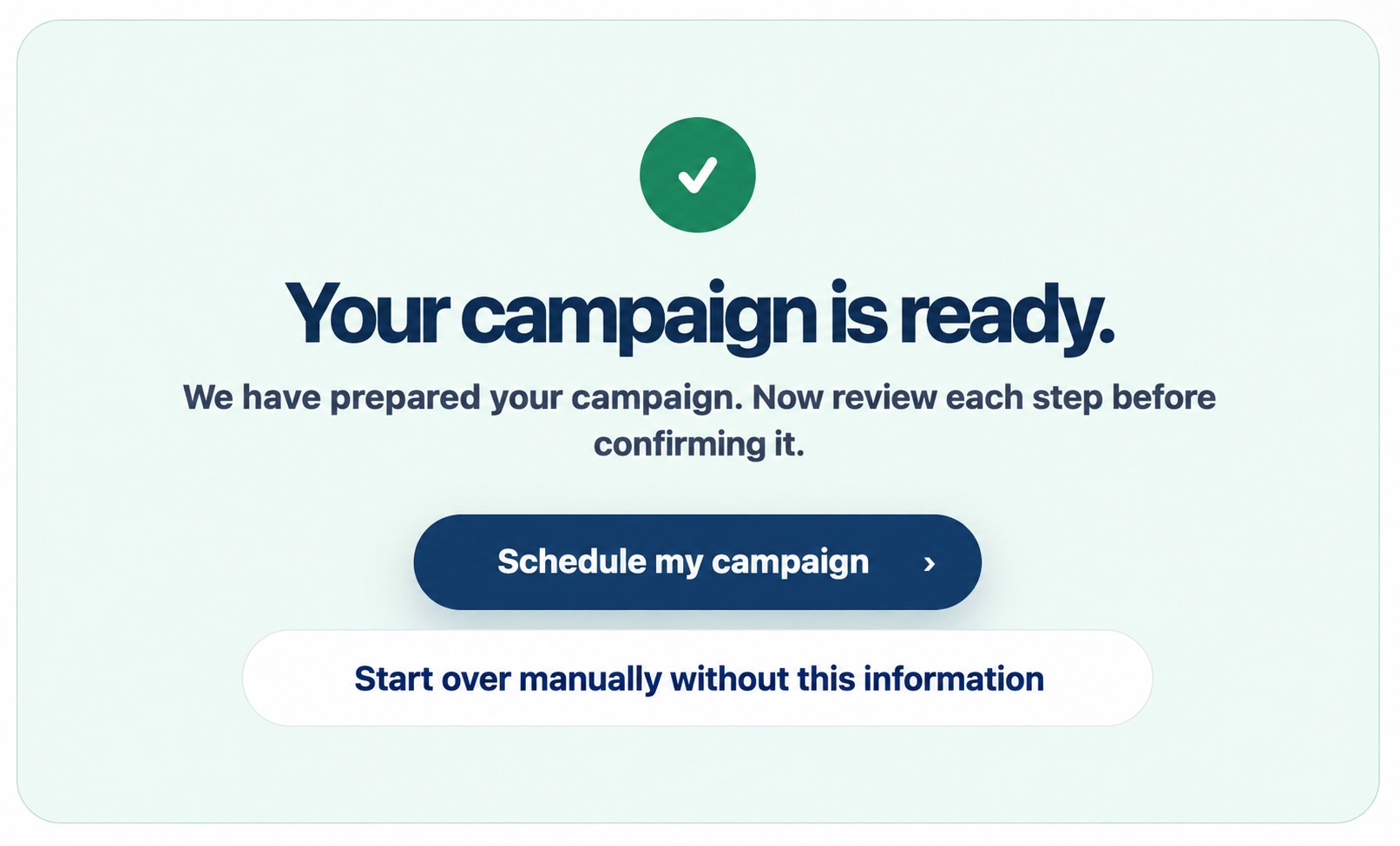 Campaign ready for review after preparation by the AI assistant