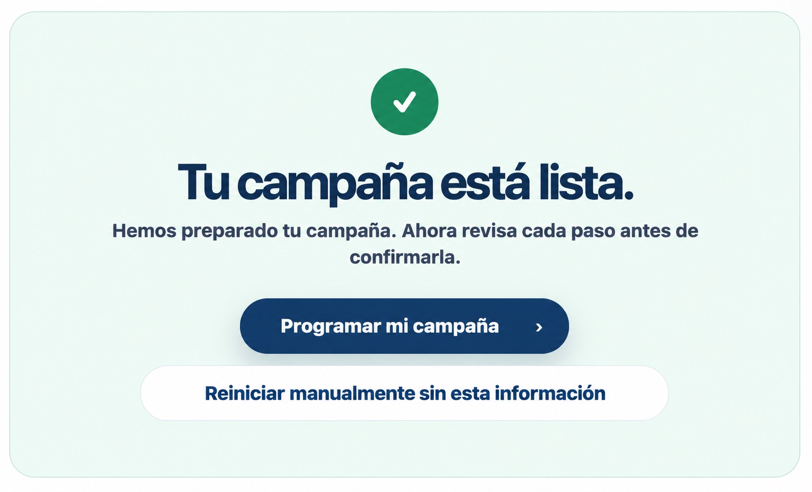 Campaña lista para revisar tras su preparación por el asistente de IA